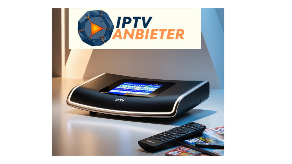 IPTV Receiver Der Beste: Eine Umfassende Übersicht